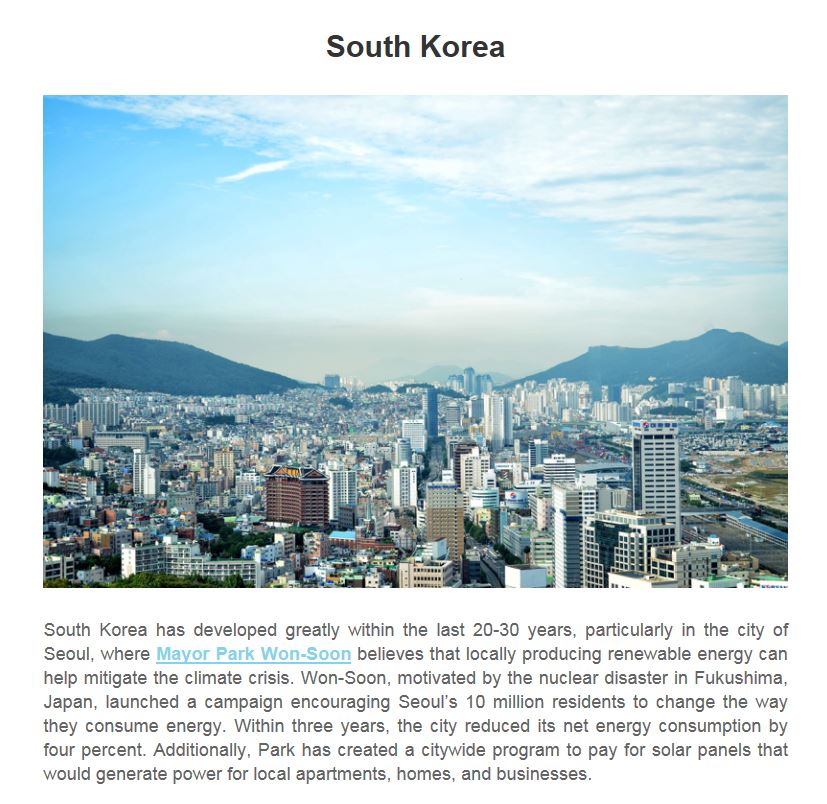 South Korea has developed greatly within the last 20-30 years, particularly in the city of Seoul, where Mayor Park Won-Soon believes that locally producing renewable energy can help mitigate the climate crisis. 